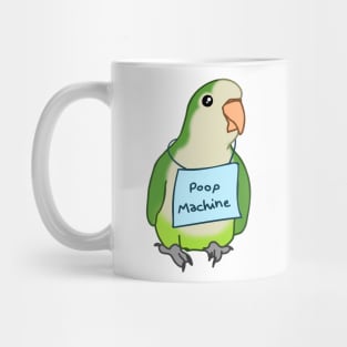 poop machine - greeen monk parakeet Mug